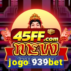jogo 939bet